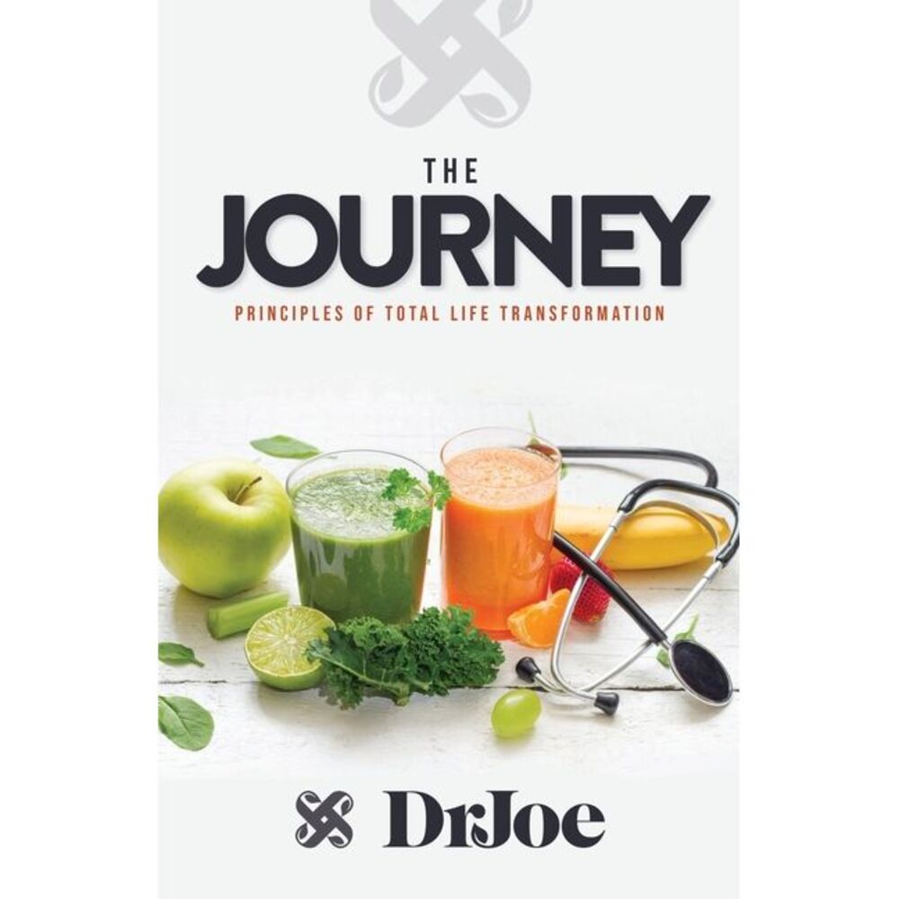 The Journey: Principles of Total Life Transformation -- Joseph Williams